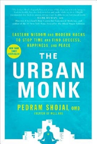 The Urban Monk by Pedram Shojai